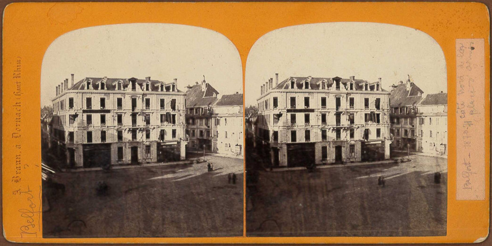Vues stéréoscopiques de Belfort, par Adolphe Braun (1870-1871)
6 photographies noir et blanc
1/6 : côté nord de la Place d'Armes (maison Grosborne)
2/6 : Saint Christophe avant 1870
3/6 : Saint Christophe après les bombardements
4/6 : le Château
5/6 : des soldats allemands au pied de la Tour de la Miotte
6/6 : un fort occupé par les prussiens