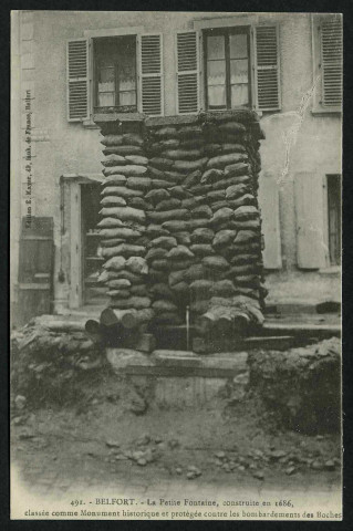 Belfort - La Petite Fontaine, construite en 1686 classée comme monument historique, et protégée contre les bombardements des Boches (Première Guerre mondiale)