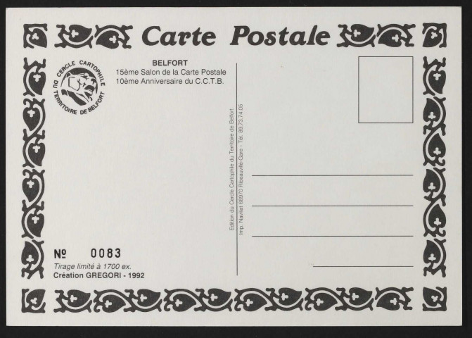 15è salon de la carte postale 4-5 avril 1992 - 10è anniversaire du Cercle cartophile du Territoire de Belfort (dessin de Gregori) ( 2 exemplaires numérotés 83 et 712)