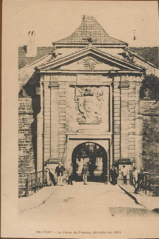 Belfort - La Porte de France, démolie en 1891