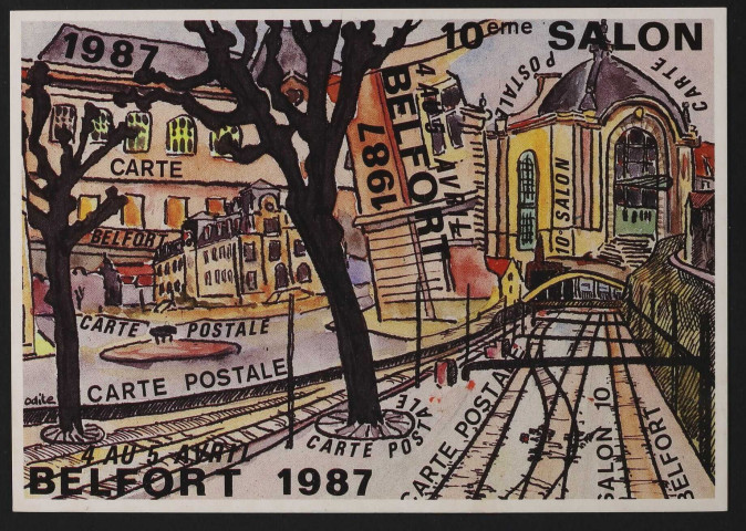 10è salon de la carte postale - Belfort, 4-5 avril 1987 (au verso, texte imprimé : 33è salon toutes collections, 17-18 avril 2010) (dessin C. Odile)
