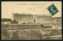 Belfort. - La Caserne du Fort Hatry, Carte postale éditée sous le numéro 18Un bord dentelé