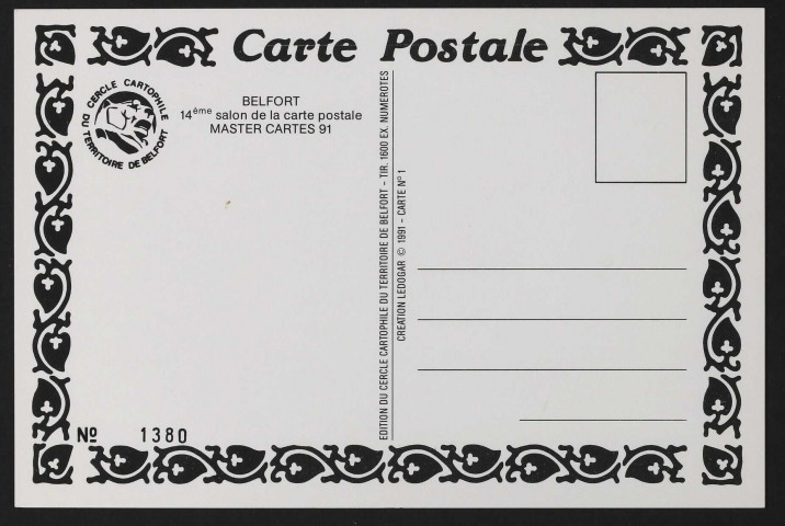 14e salon de la carte postale de Belfort 6-7 avril 1991 (dessin de Ledogar) (2 exemplaires numérotés1380 et 1382)