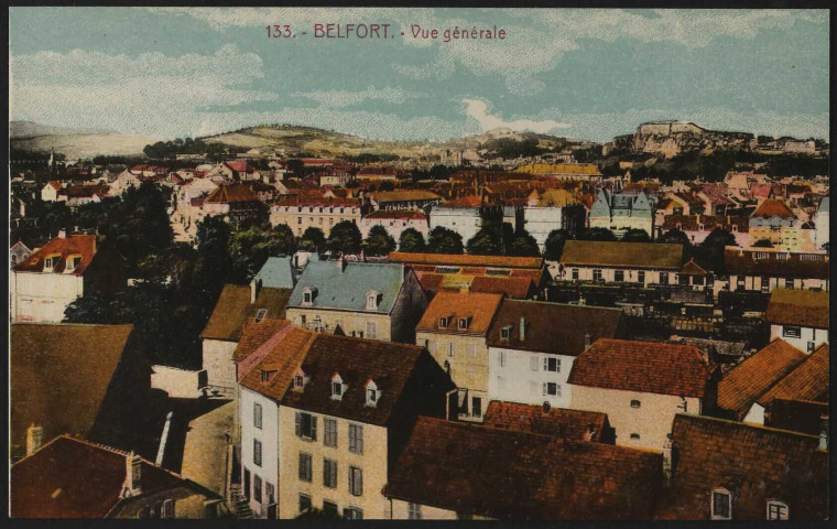 Belfort - Vue générale (vue prise depuis les hauteurs du faubourg de Lyon)