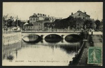 BELFORT - Pont Carnot, théâtre, hôpital militaire