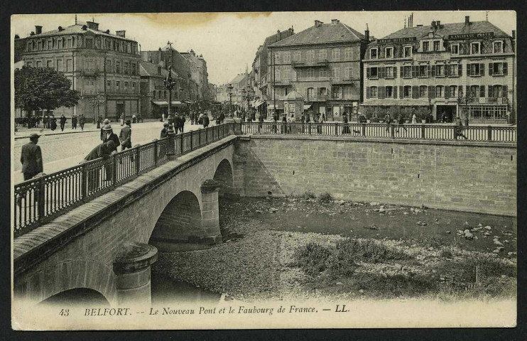 BELFORT - le nouveau Pont et le Faubourg de France