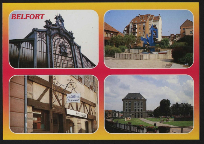 Multi-vues « Belfort » : le marché Fréry, la fontaine de la place de Forum, une enseigne en vieille ville, la maison des arts et du travail