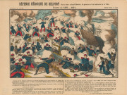 Défense héroïque de Belfort par le brave colonel Denfert, la garnison et les habitants de la Ville, guerre de 1870-1871
Imagerie d'Épinal n°145

2 ex.