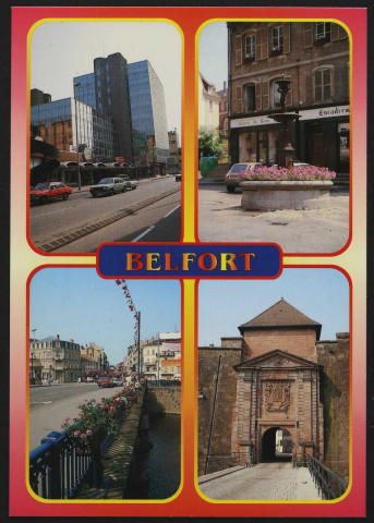 Multi-vues « Belfort » : les 4 As, la grande fontaine, le pont Carnot, la porte de Brisach
